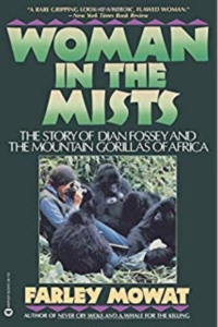 Cover of the book Woman in the Mists The Story of Dian Fossey and the Mountain Gorillas of Africa by Farley Mowat, links to Amazon